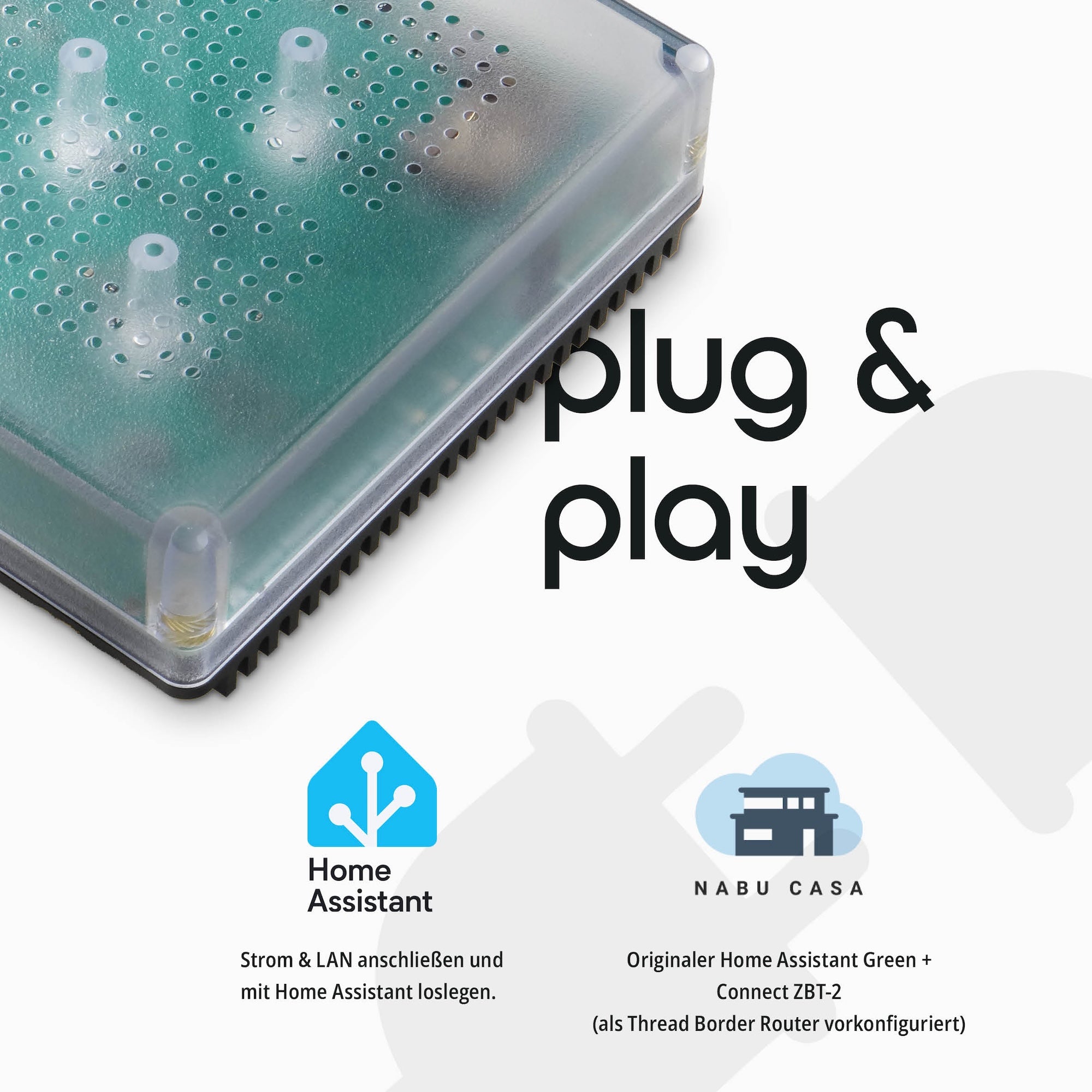 Plug-and-play-Grafik zum Home Assistant Green im transparenten Gehäuse, darunter die Logos Home Assistant und Nabu Casa